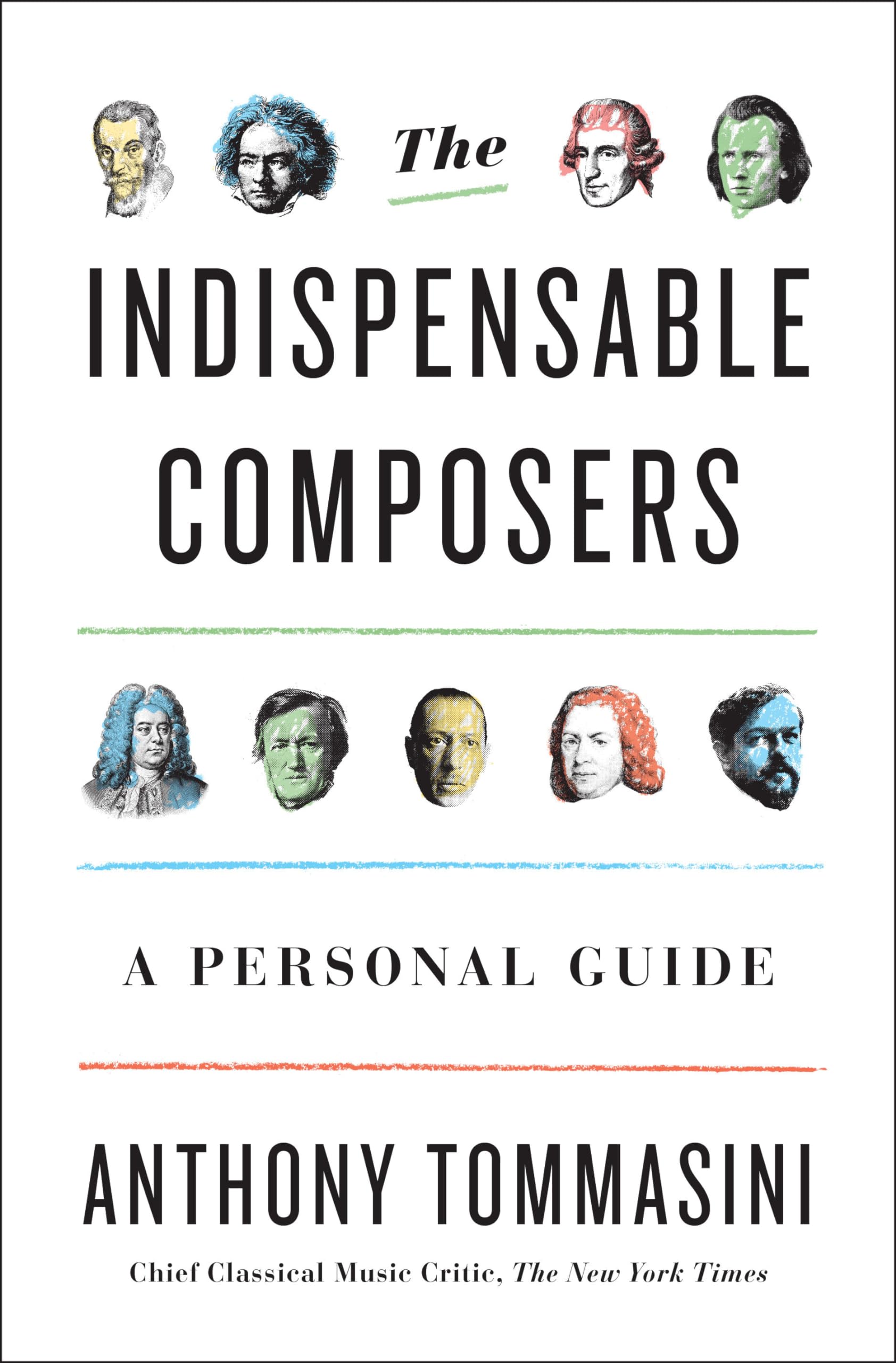 The Indispensable Composers: A Personal Guide - 7117