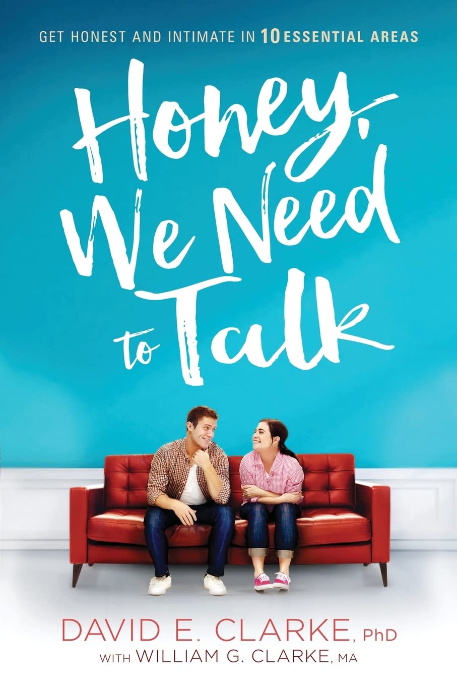 Honey, We Need to Talk: Get Honest and Intimate in 10 Essential Areas - 6280