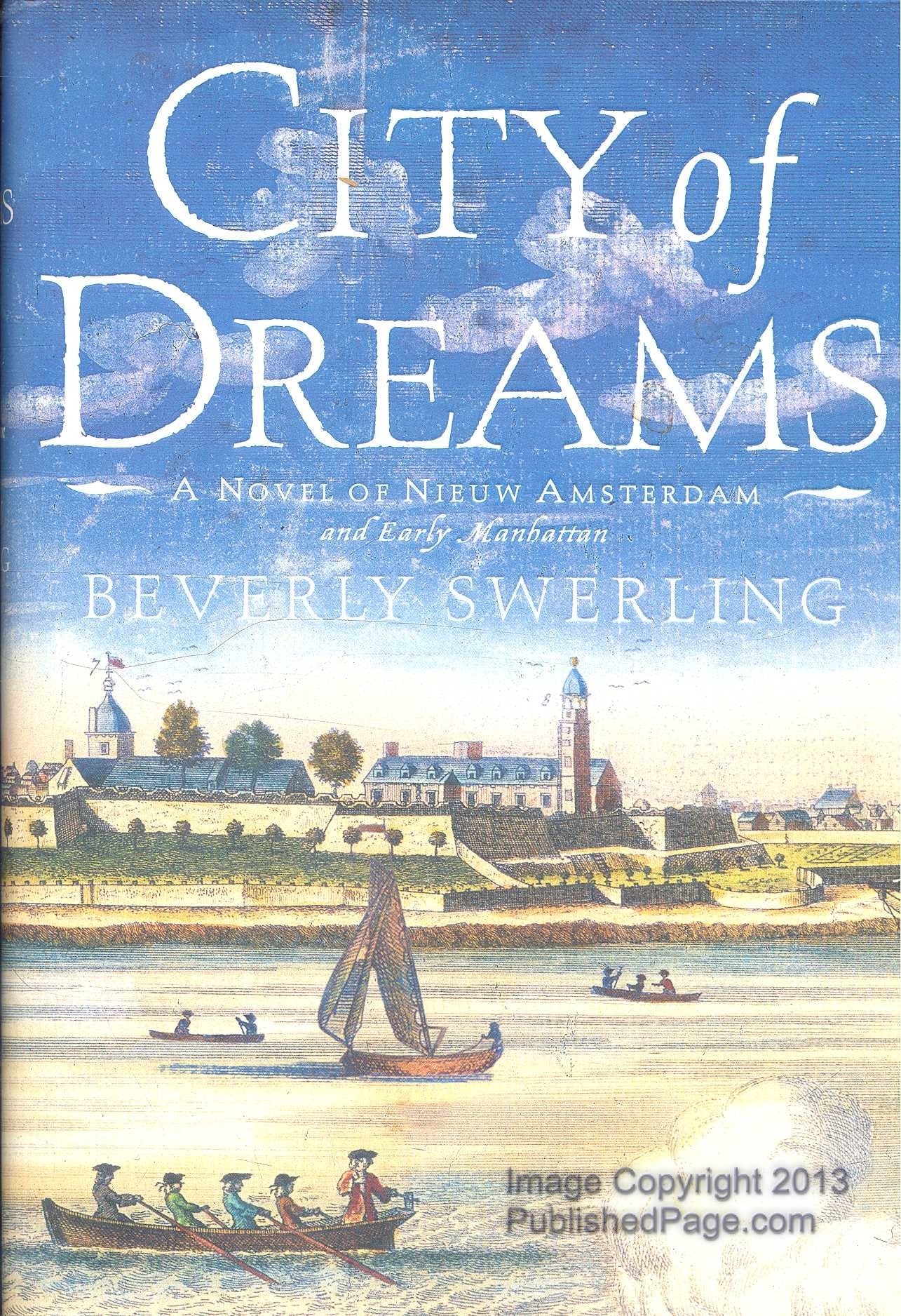 City of Dreams: A Novel of Nieuw Amsterdam and Early Manhattan - 3905