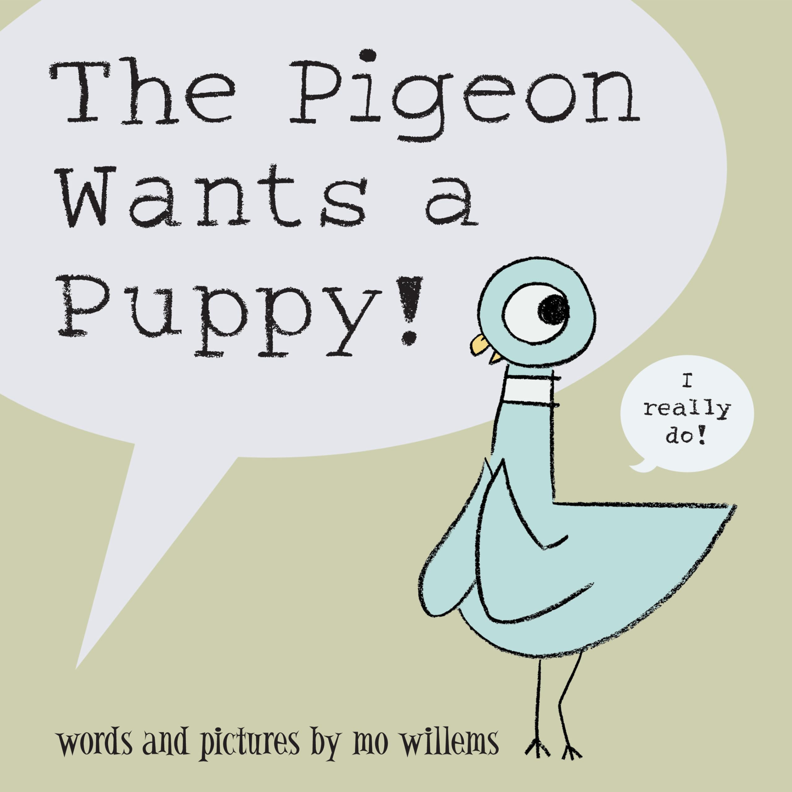 The Pigeon Wants a Puppy - 4069