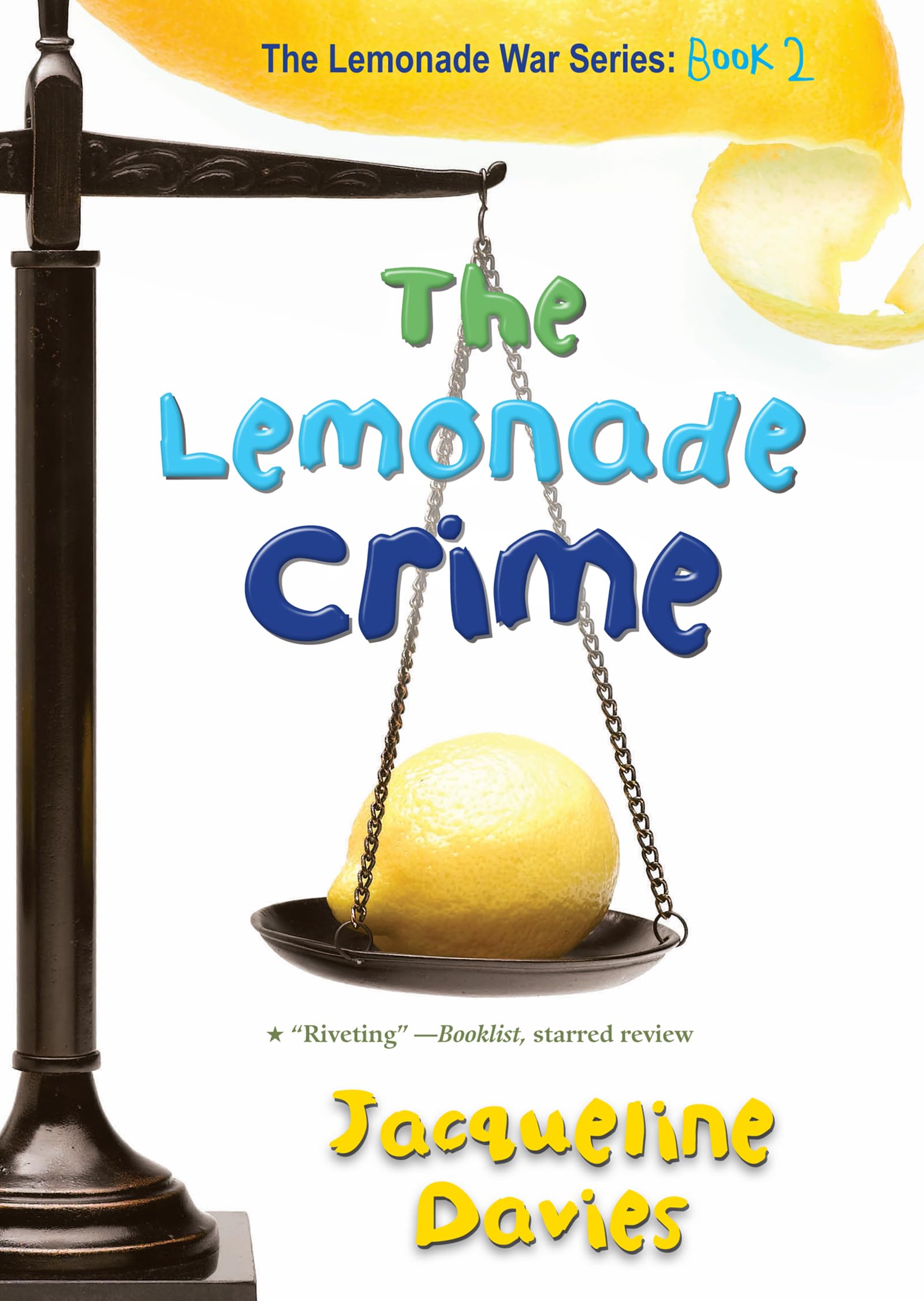 The Lemonade Crime (The Lemonade War Series, 2) - 9414