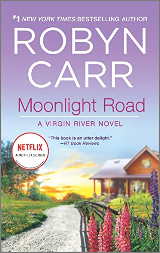 Moonlight Road (A Virgin River Novel, 10) - 7084