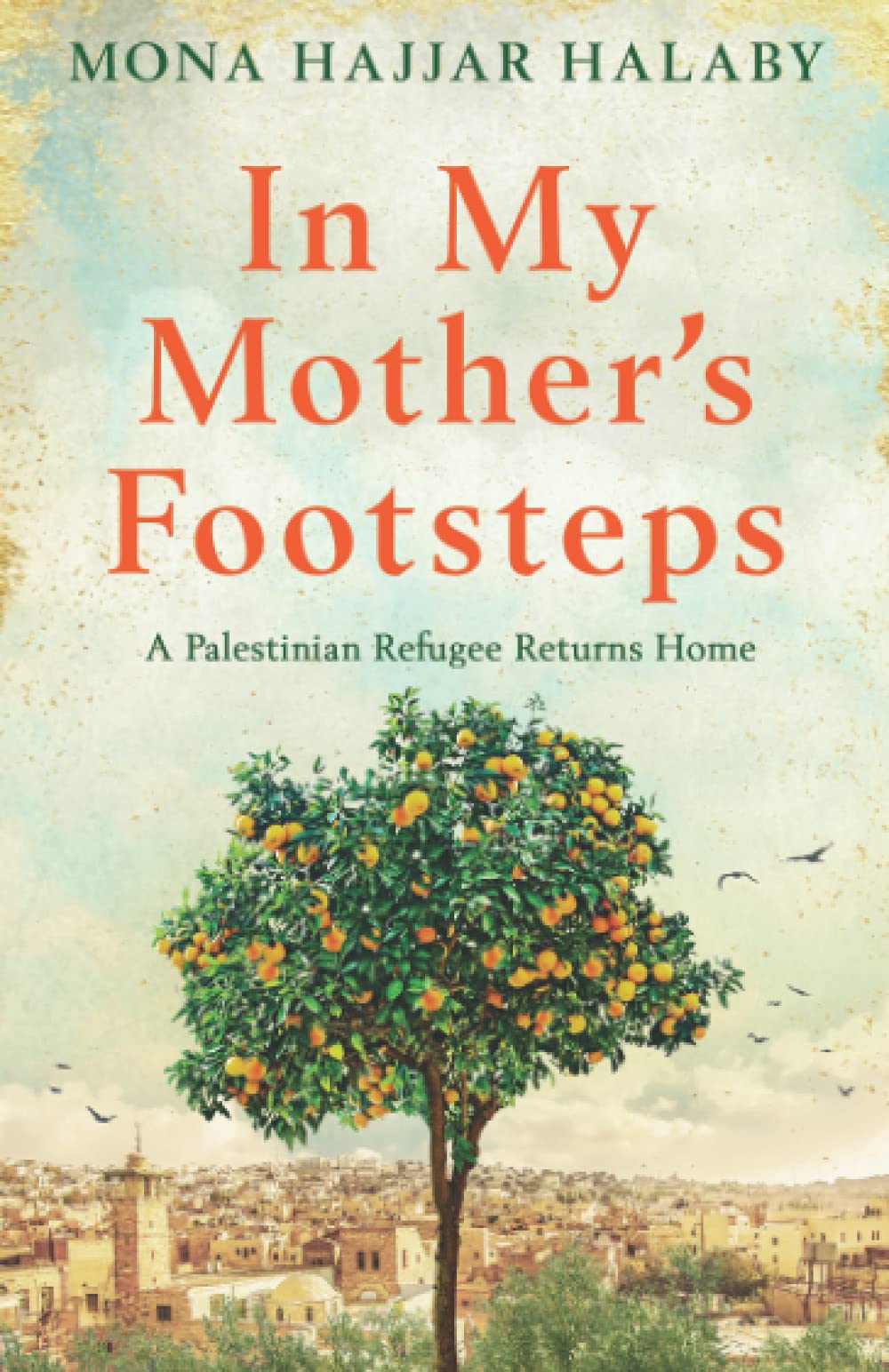 In My Mother's Footsteps: A Palestinian Refugee Returns Home - 3990