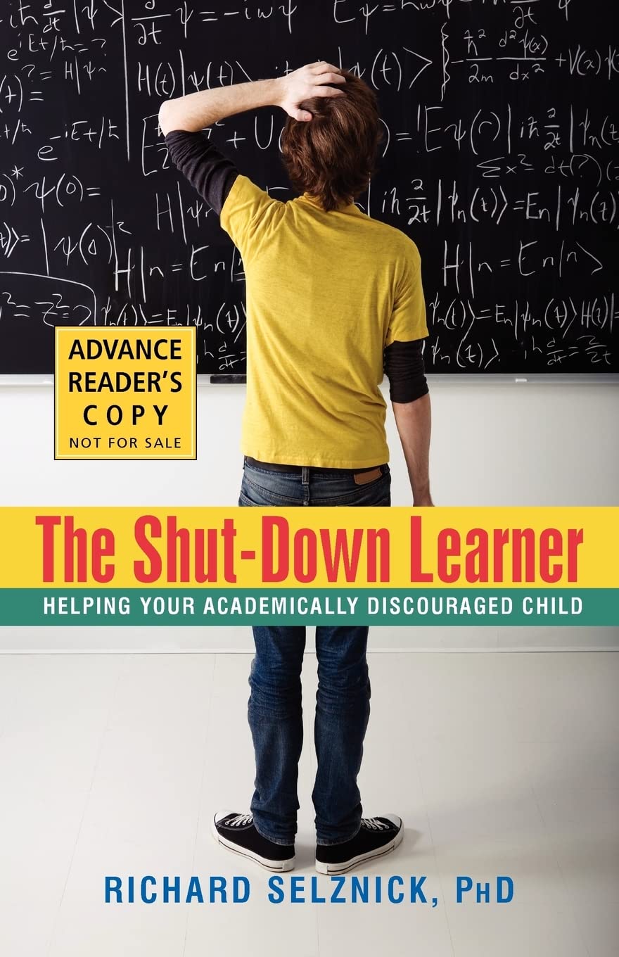 The Shut-Down Learner: Helping Your Academically Discouraged Child - 5509