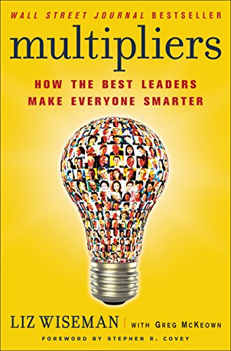 Multipliers: How the Best Leaders Make Everyone Smarter - 8575