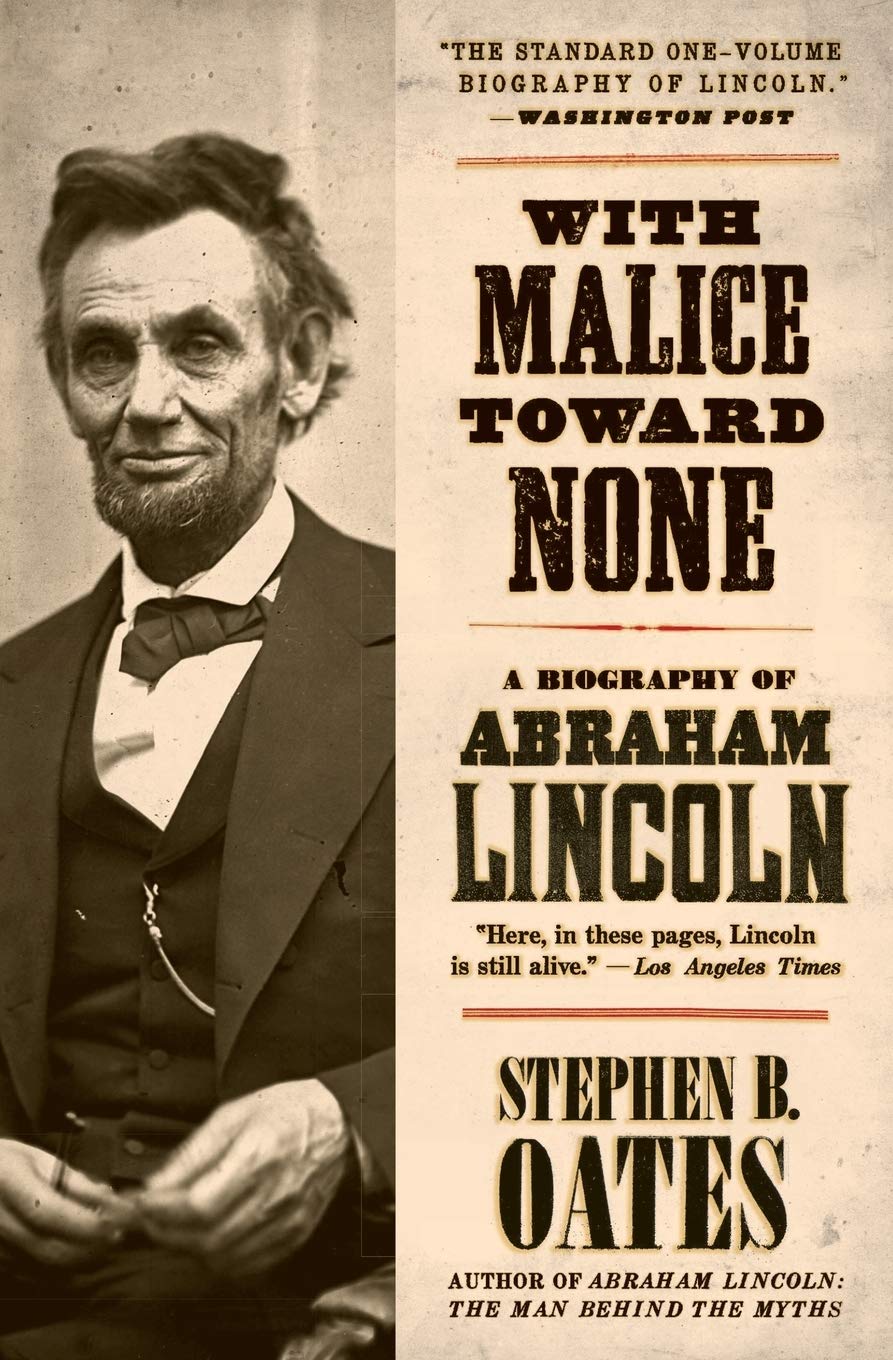 With Malice Toward None: A Life of Abraham Lincoln - 430