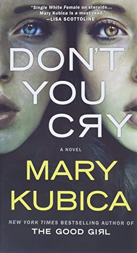 Don't You Cry: A Thrilling Suspense Novel from the author of Local Woman Missing - 6589