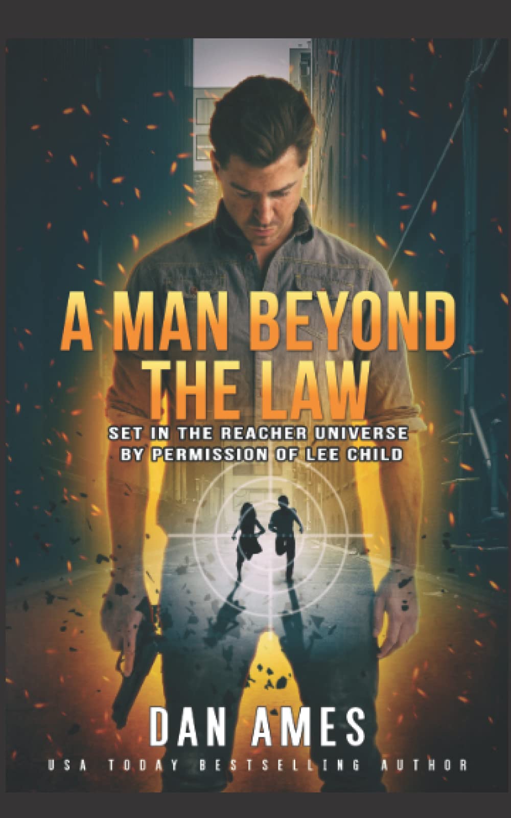 A Man Beyond The Law: Set in the Reacher universe by permission of Lee Child (The Jack Reacher Cases) - 2376