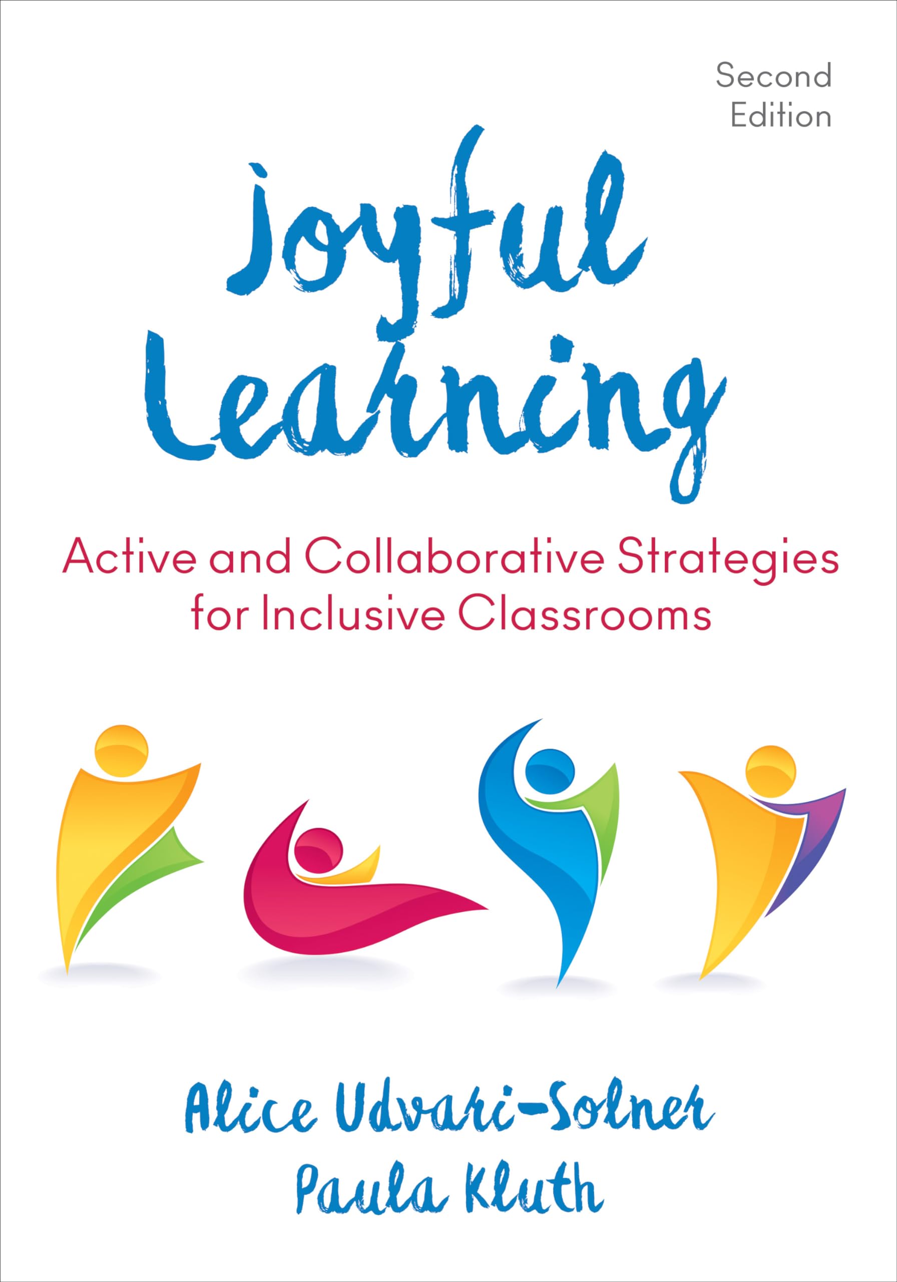 Joyful Learning: Active and Collaborative Strategies for Inclusive Classrooms - 3868