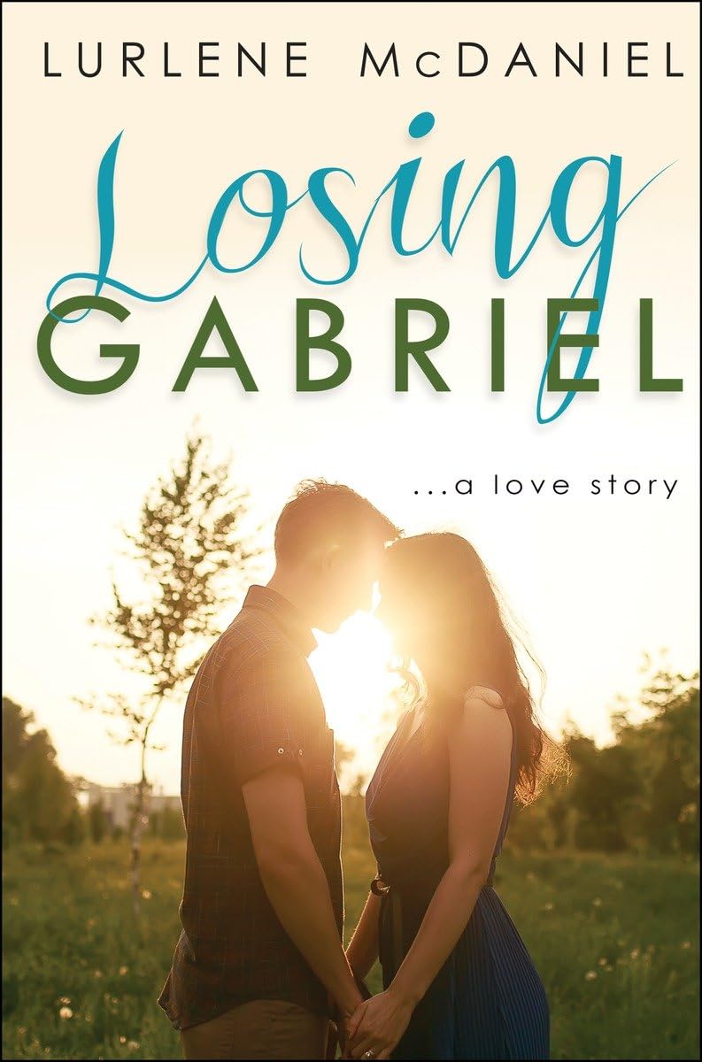 Losing Gabriel: A Love Story (Lurlene Mcdaniel)