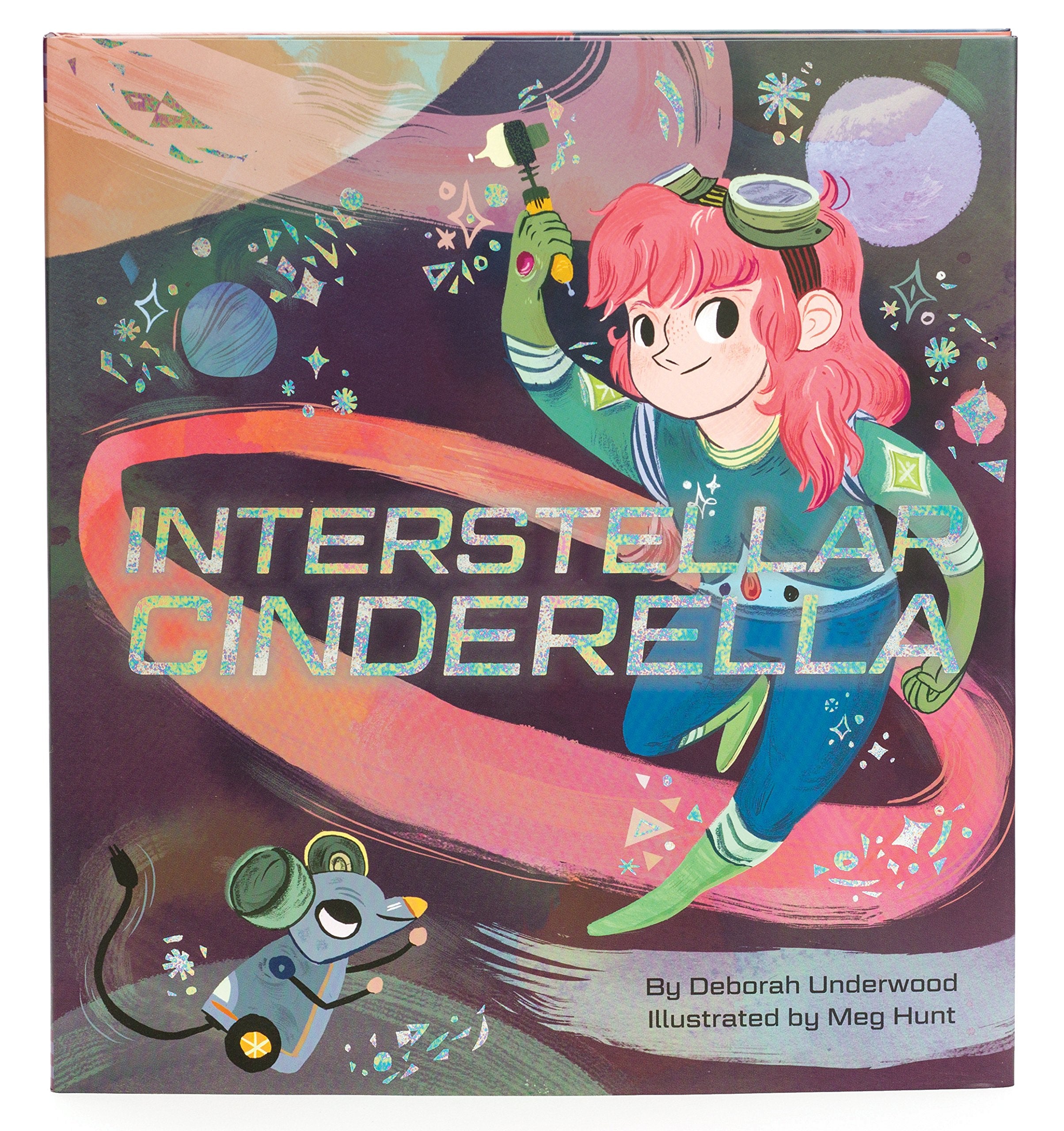 Interstellar Cinderella: (Princess Books for Kids, Books about Science) (Future Fairy Tales) - 1274