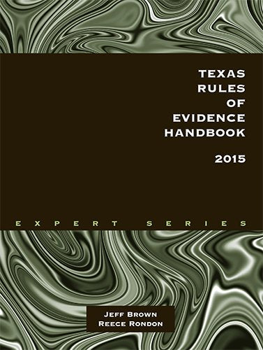 Texas Rules of Evidence Handbook 2015 - 8475