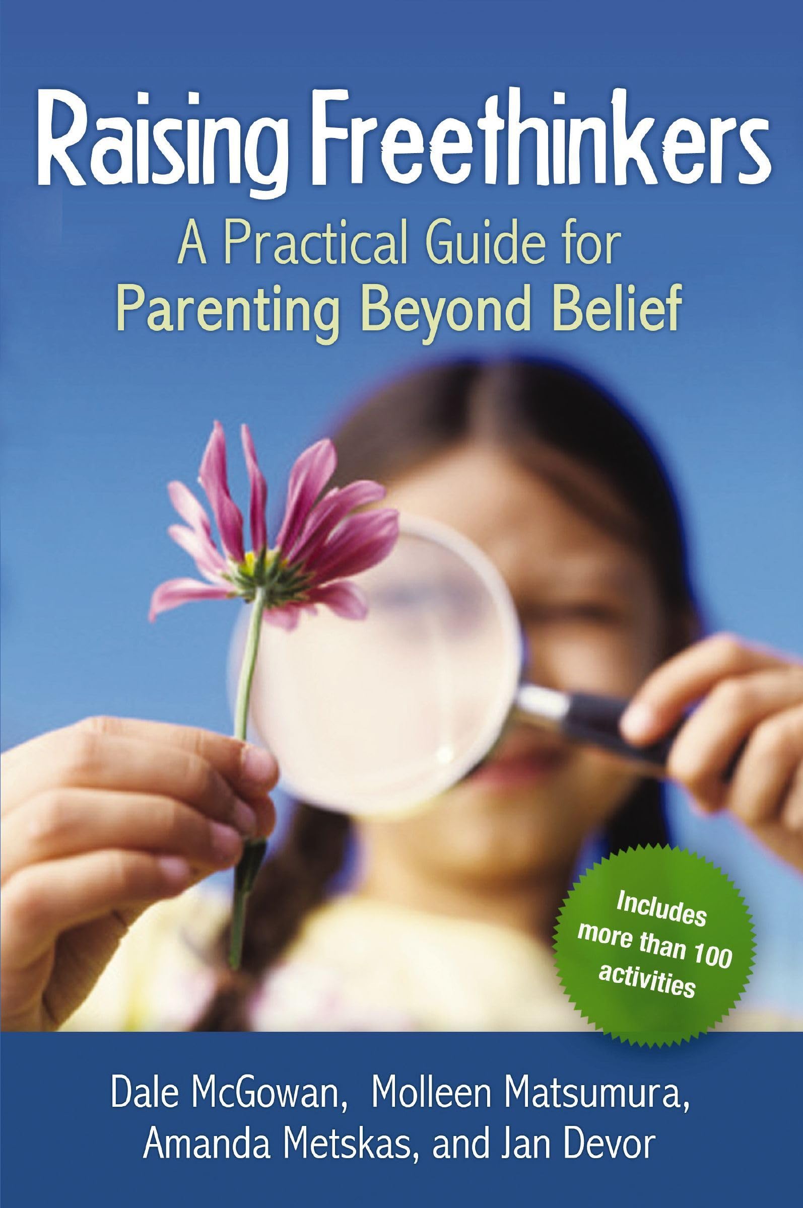 Raising Freethinkers: A Practical Guide for Parenting Beyond Belief - 194