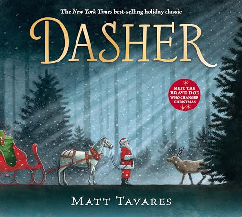 Dasher: How a Brave Little Doe Changed Christmas Forever - 4615