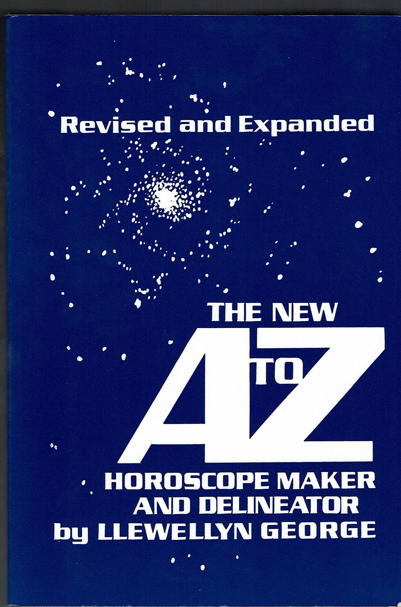 The New A to Z Horoscope Maker and Delineator (Revised and Expanded) - 9937