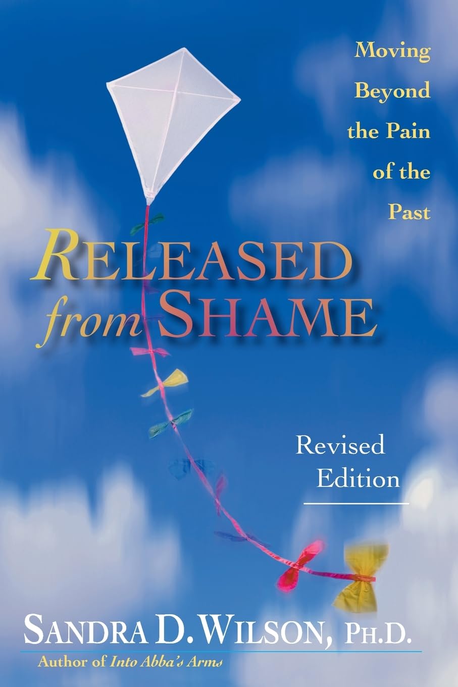 Released from Shame: Moving Beyond the Pain of the Past - 7104