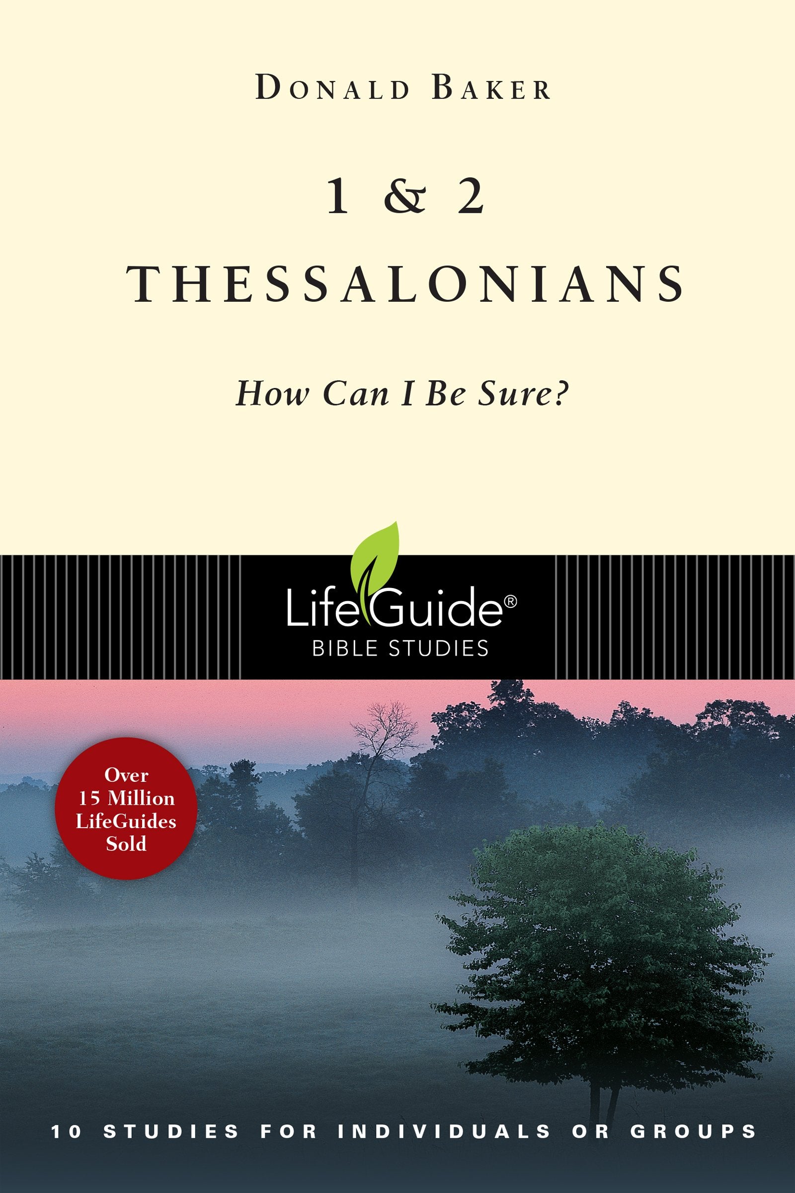 1 & 2 Thessalonians: How Can I Be Sure? (LifeGuide Bible Studies) - 806