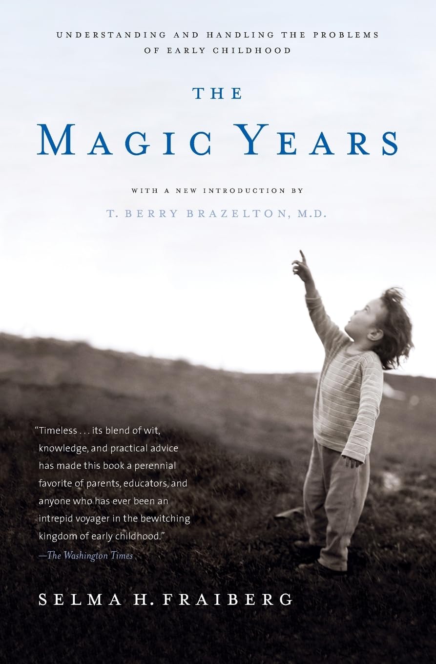 The Magic Years: Understanding and Handling the Problems of Early Childhood - 1615