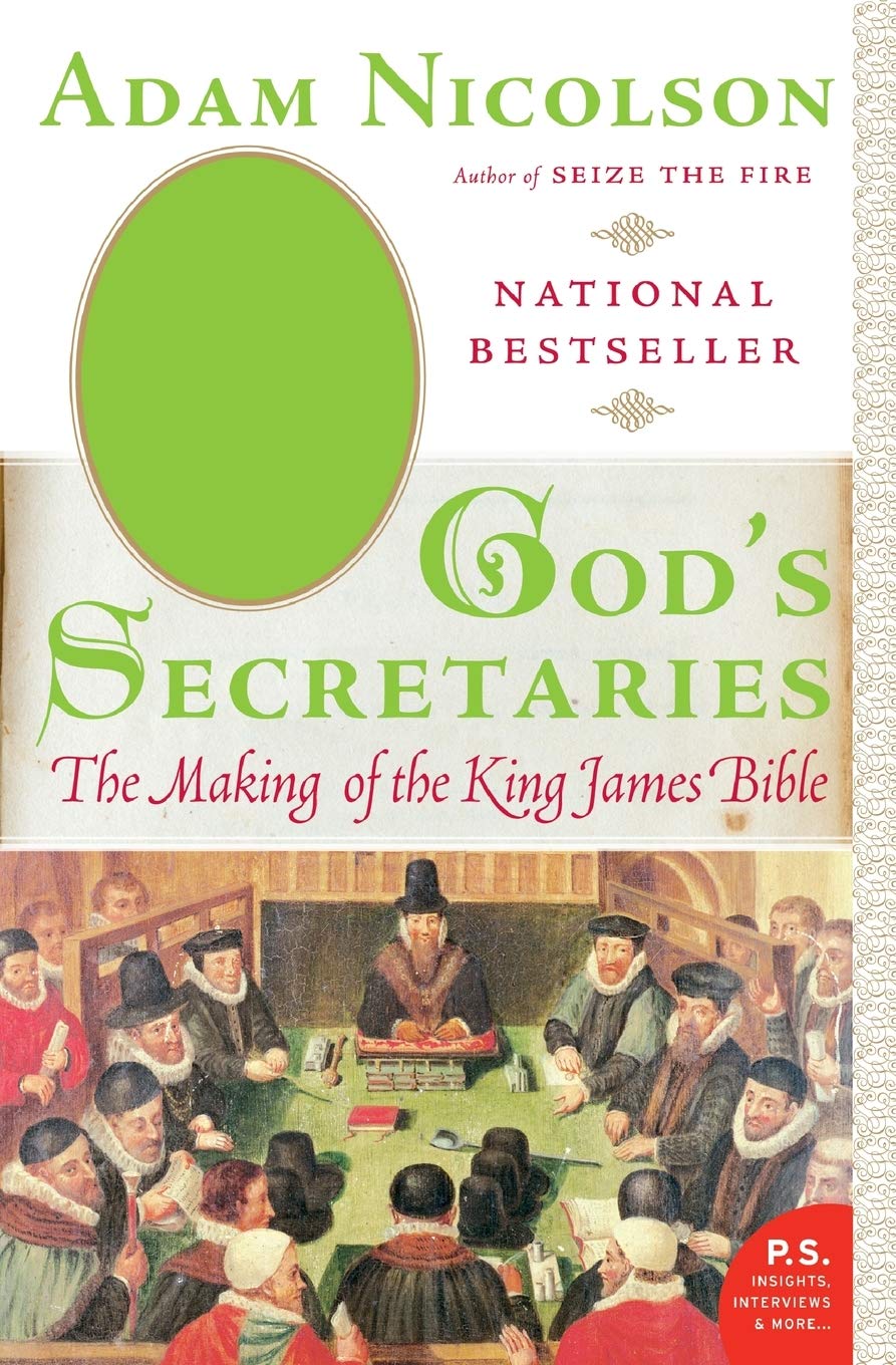 God's Secretaries: The Making of the King James Bible - 1569