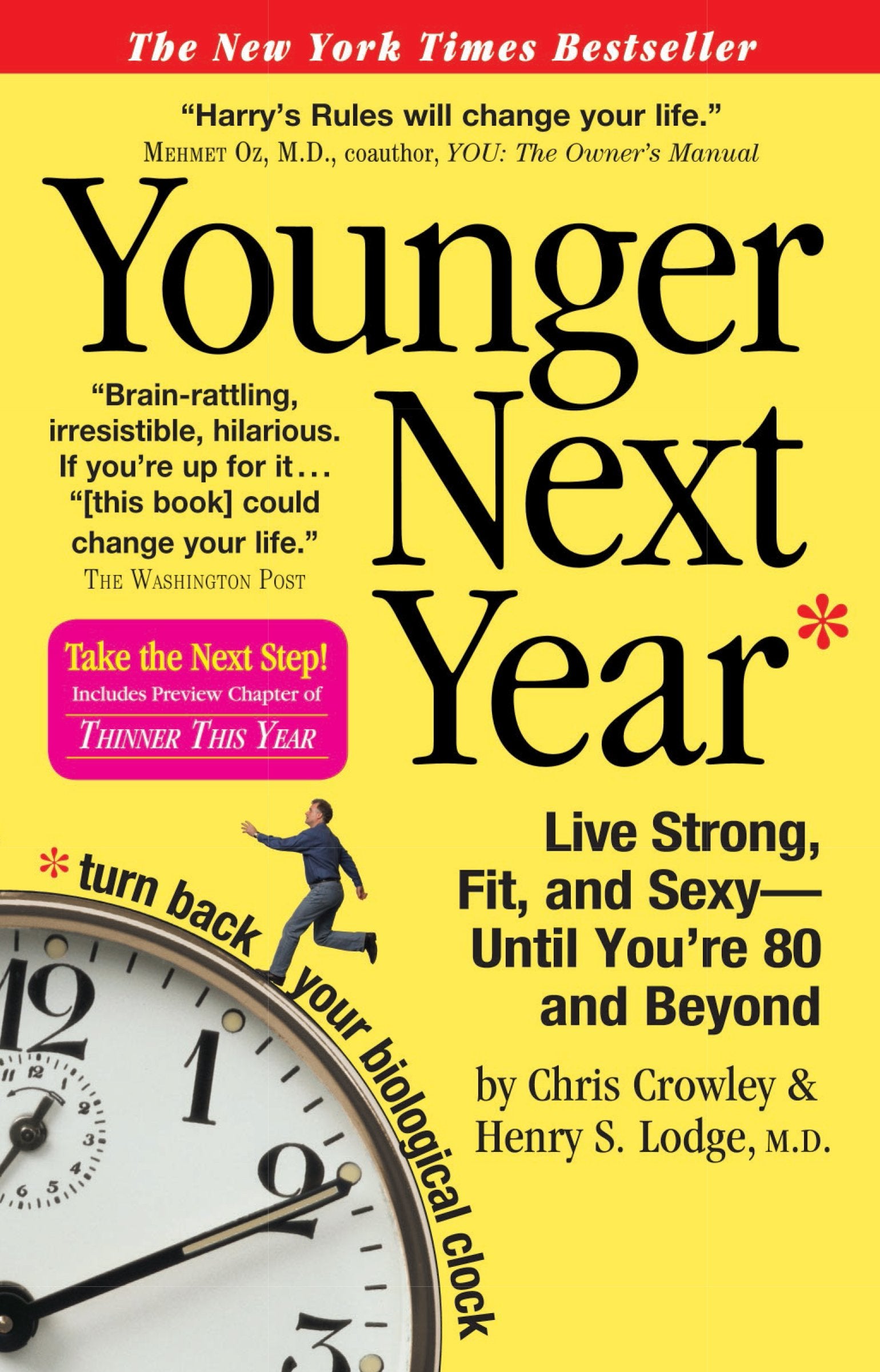 Younger Next Year: Live Strong, Fit, and Sexy - Until You're 80 and Beyond - 7658