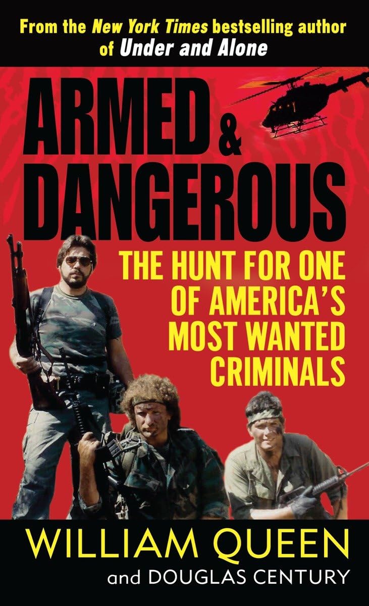 Armed and Dangerous: The Hunt for One of America's Most Wanted Criminals - 5899