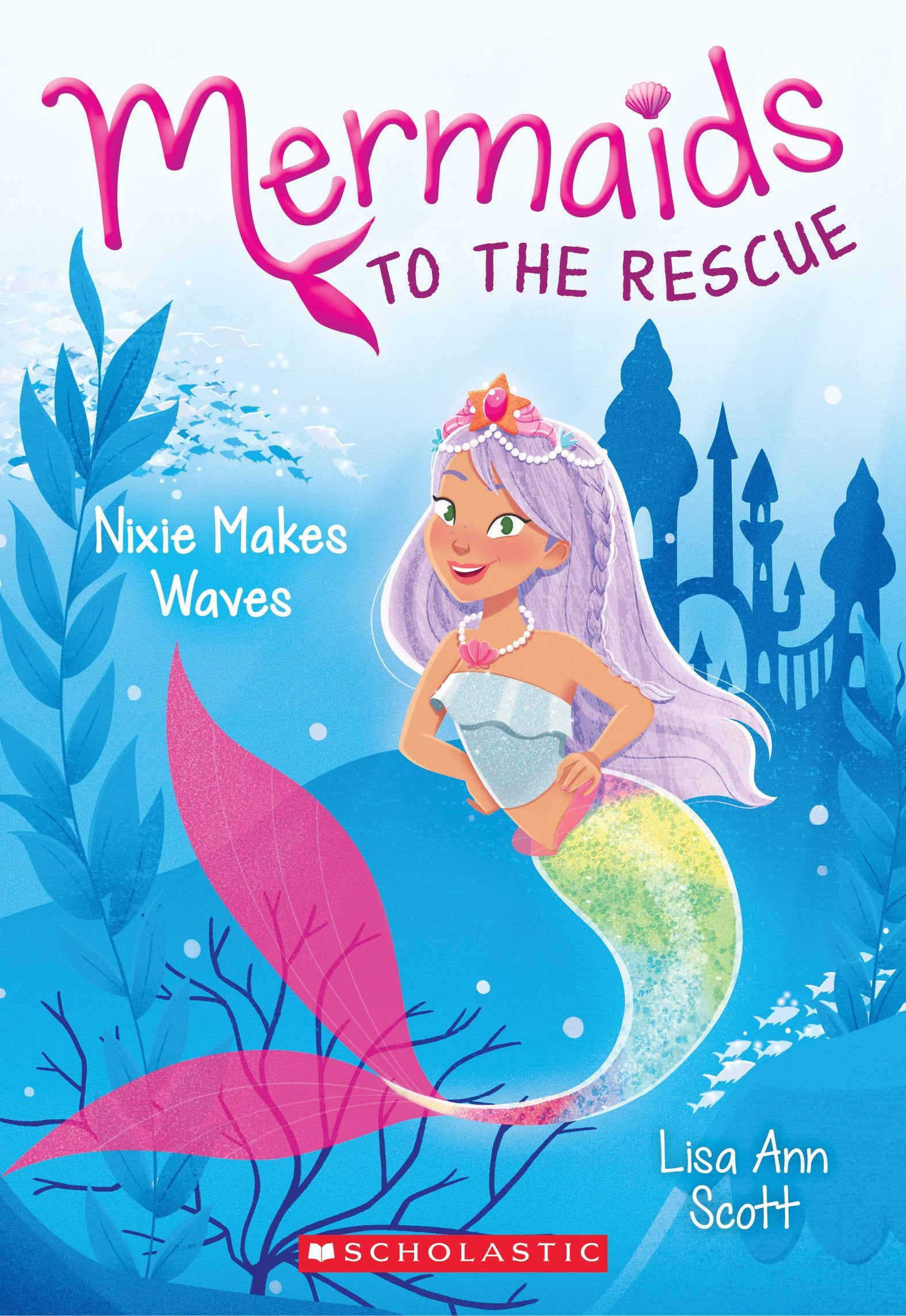 Nixie Makes Waves (Mermaids to the Rescue #1) (1) - 856