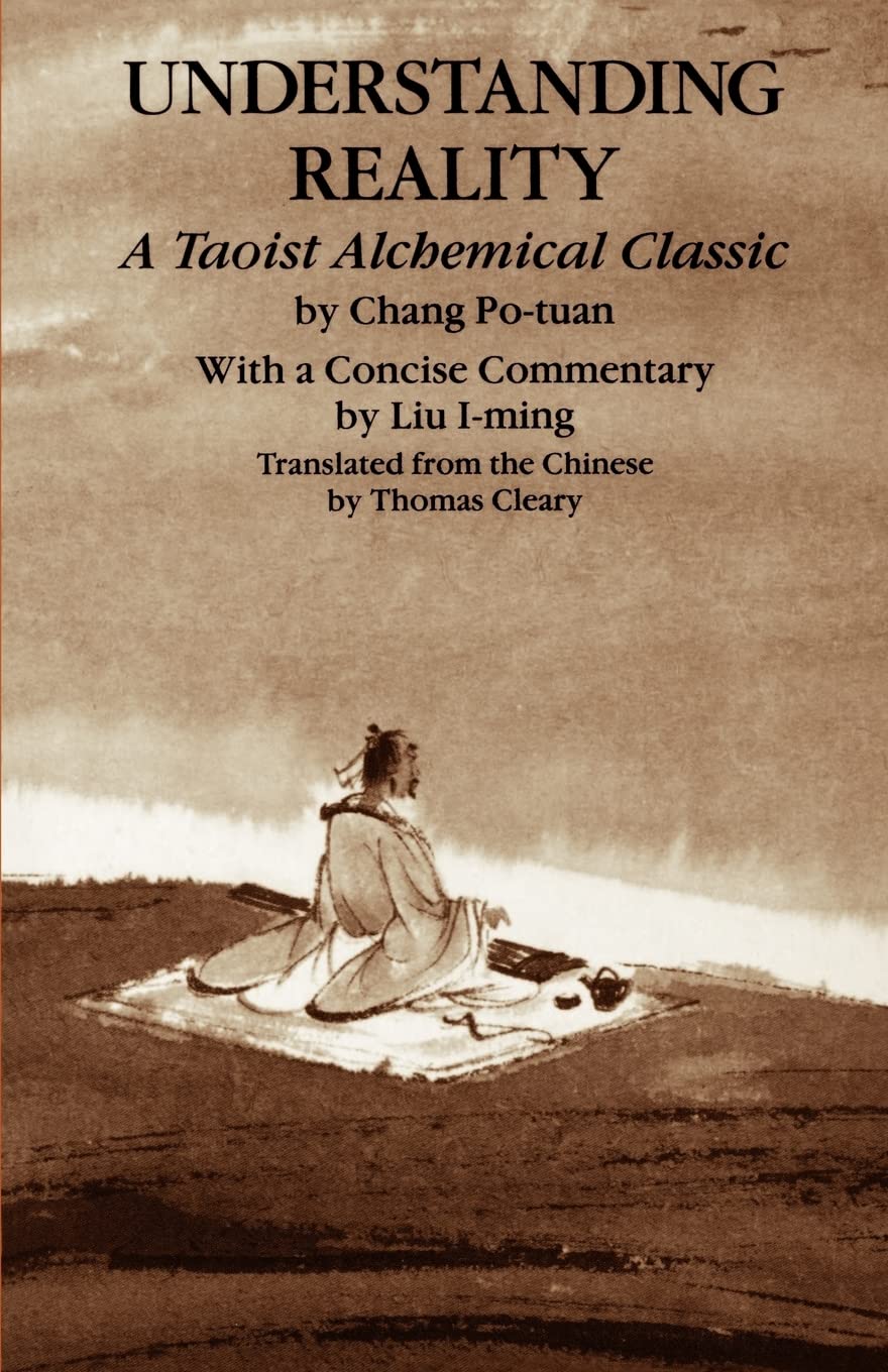 Understanding Reality: A Taoist Alchemical Classic - 9122