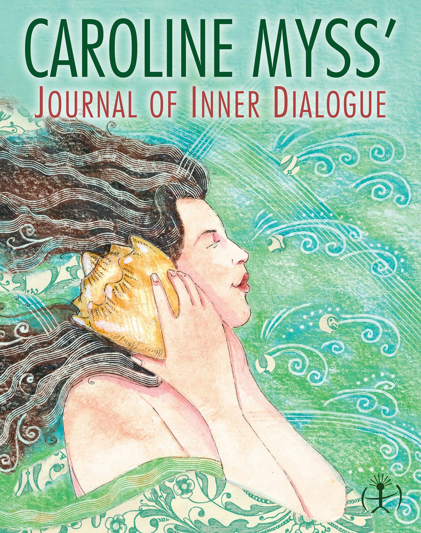 Caroline Myss's Journal of Inner Dialogue - 2064