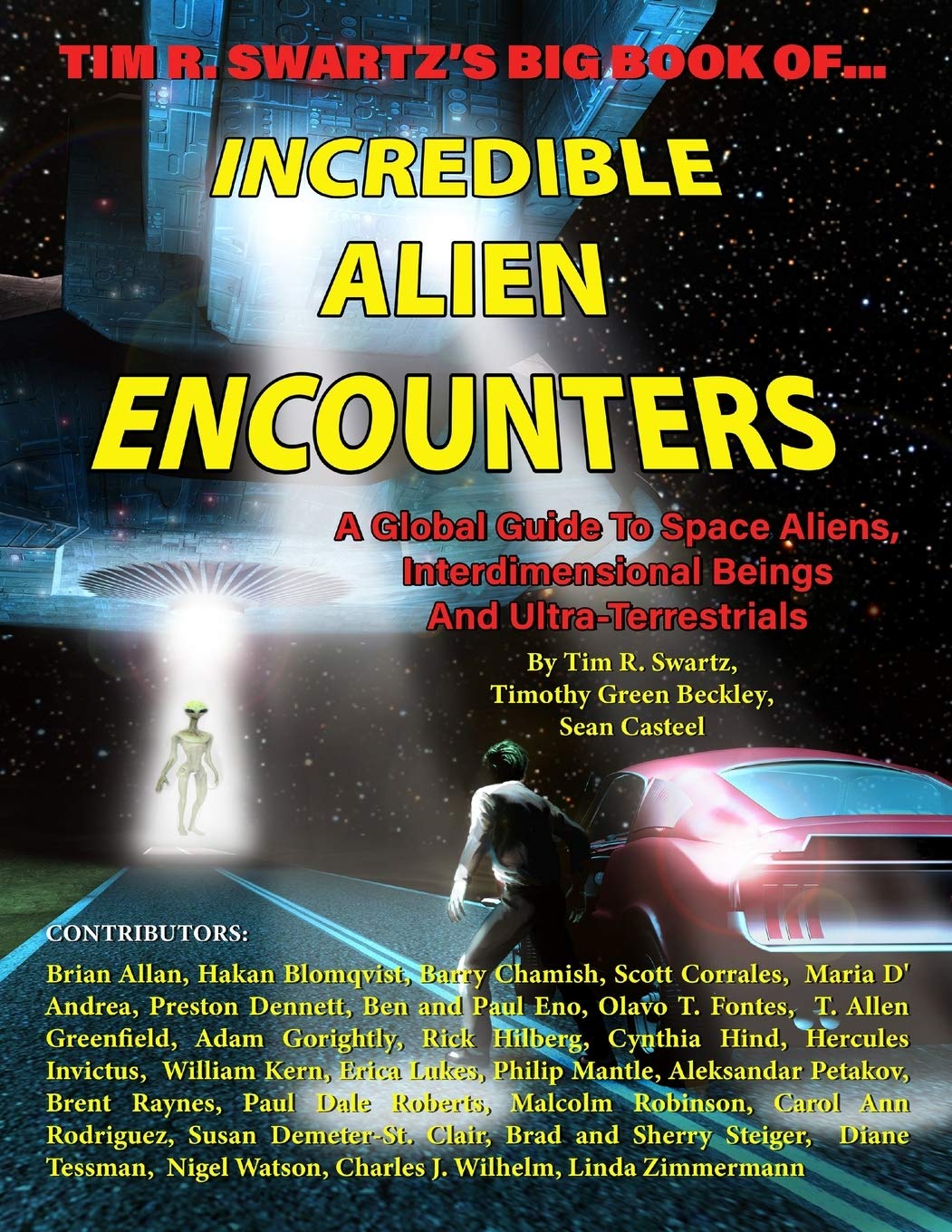 Tim R. Swartz's Big Book of Incredible Alien Encounters: A Global Guide to Space Aliens, Interdimensional Beings And Ultra-Terrestrials - 6582