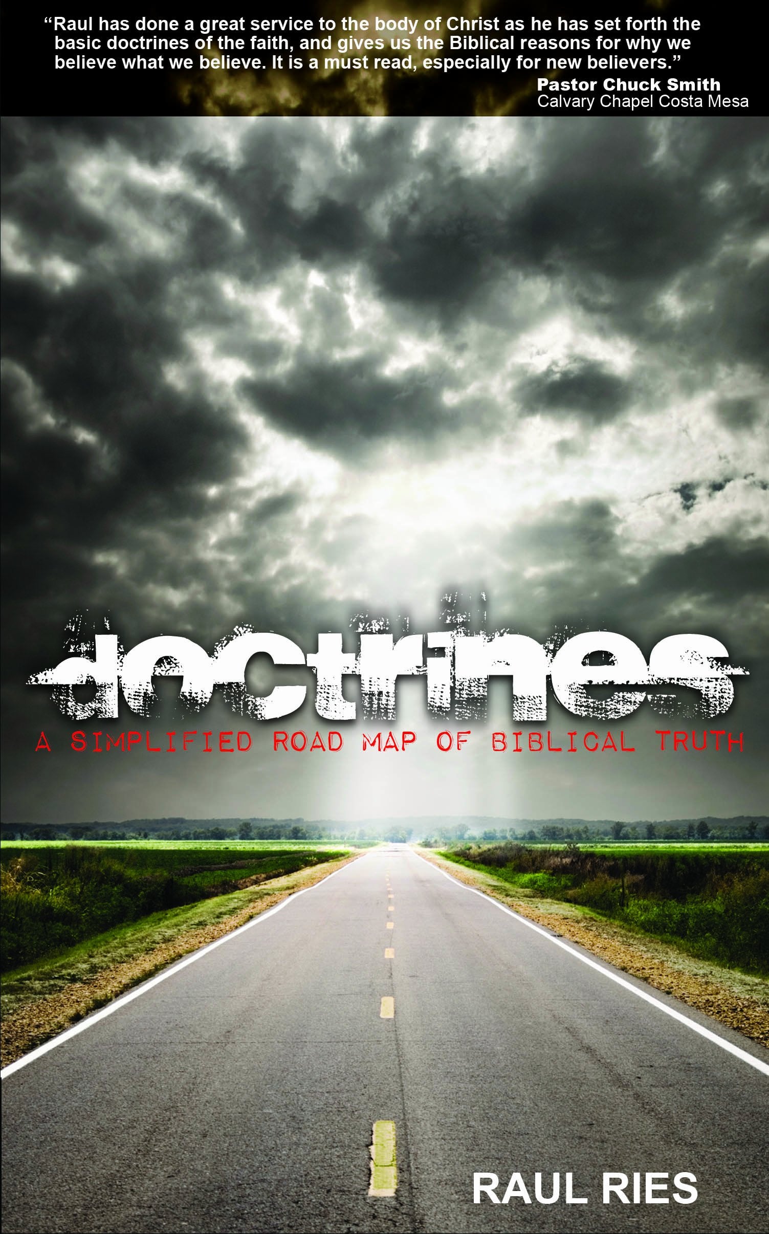 Doctrines: A Simplified Road Map of Biblical Truth by Raul Ries (2010-08-02) - 4505