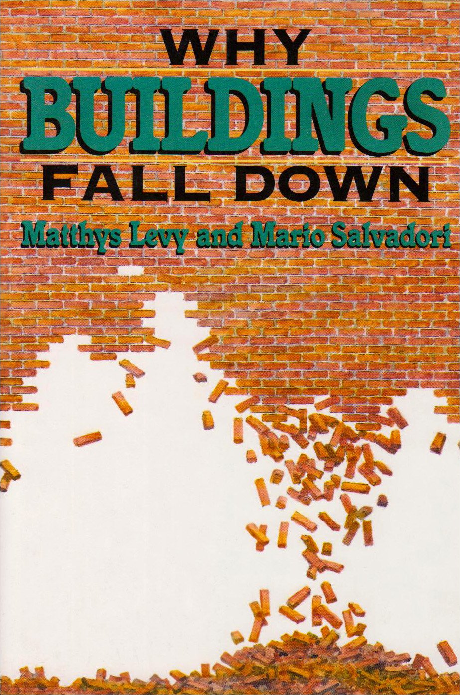 Why Buildings Fall Down: How Structures Fail - 3694