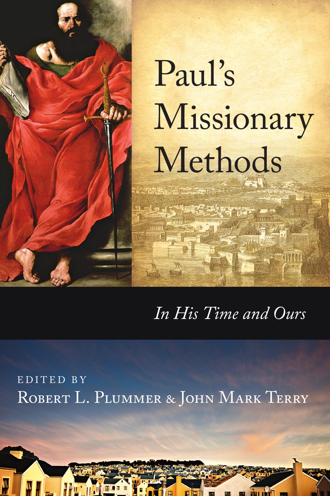 Paul's Missionary Methods: In His Time and Ours - 4878