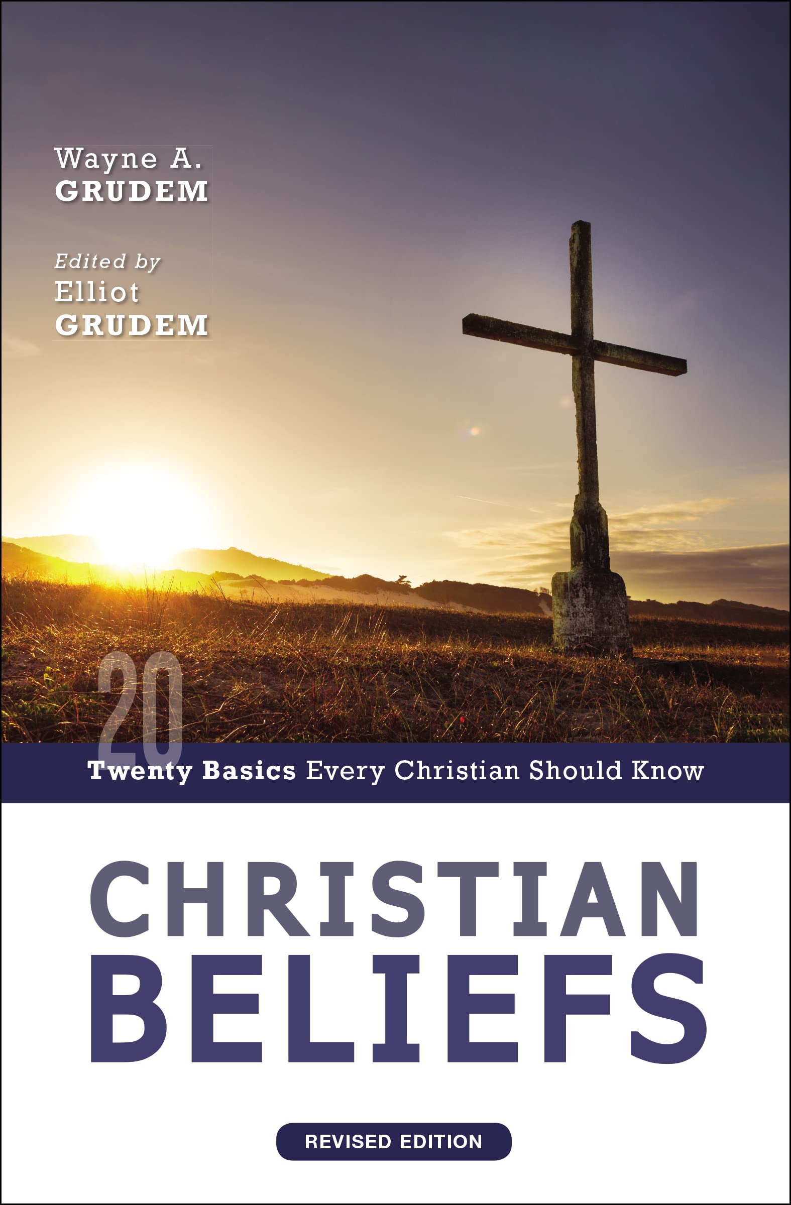 Christian Beliefs, Revised Edition: Twenty Basics Every Christian Should Know - 1370