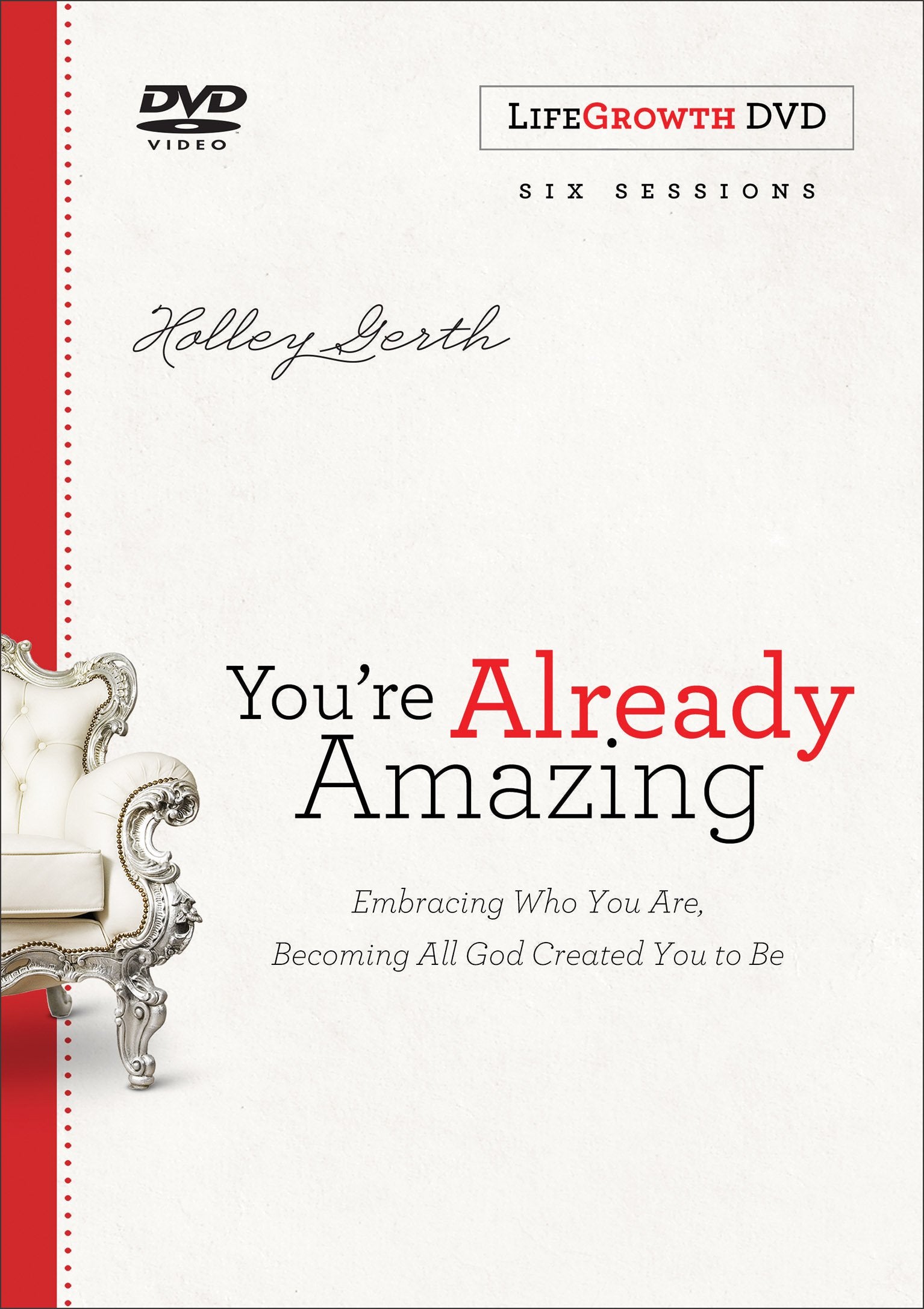 You're Already Amazing LifeGrowth: Embracing Who You Are, Becoming All God Created You to Be - 3017