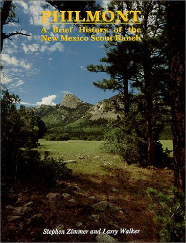 Philmont : A Brief History of the New Mexico Scout Ranch - 3048