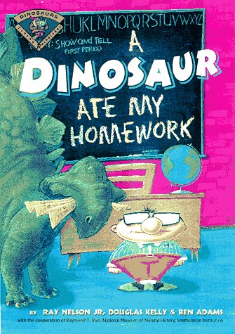 A Dinosaur Ate My Homework (Flying Rhinoceros Books) - 7053