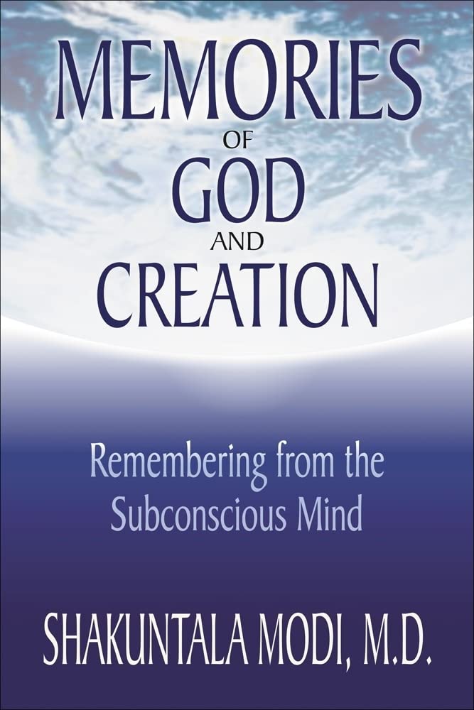 Memories of God and Creation: Remembering from the Subconscious Mind - 3061