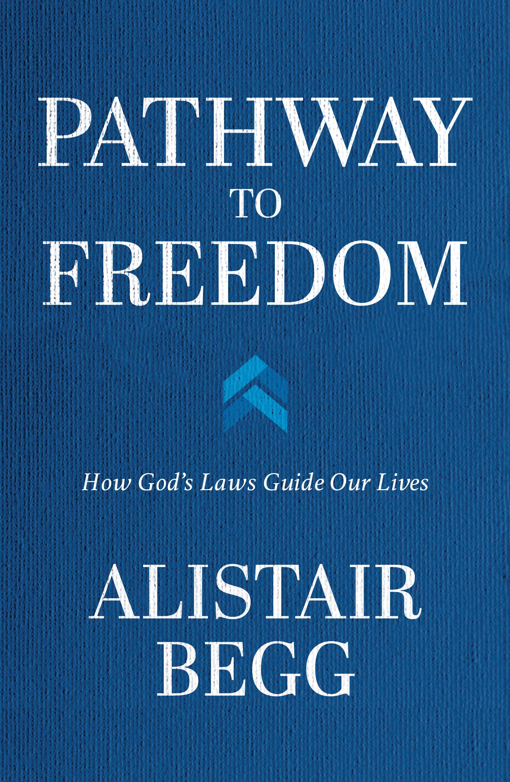 Pathway to Freedom: How God's Laws Guide Our Lives - 8578