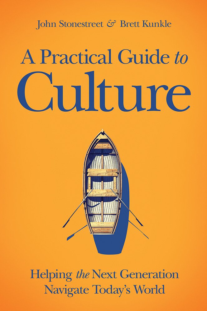 A Practical Guide to Culture: Helping the Next Generation Navigate Today’s World - 4836