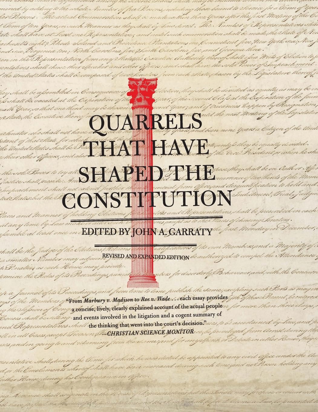 Quarrels That Have Shaped the Constitution - 8658