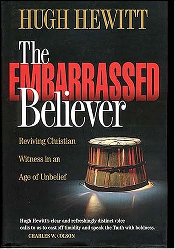 The Embarrassed Believer: Reviving Christian Witness in an Age of Unbelief - 2492