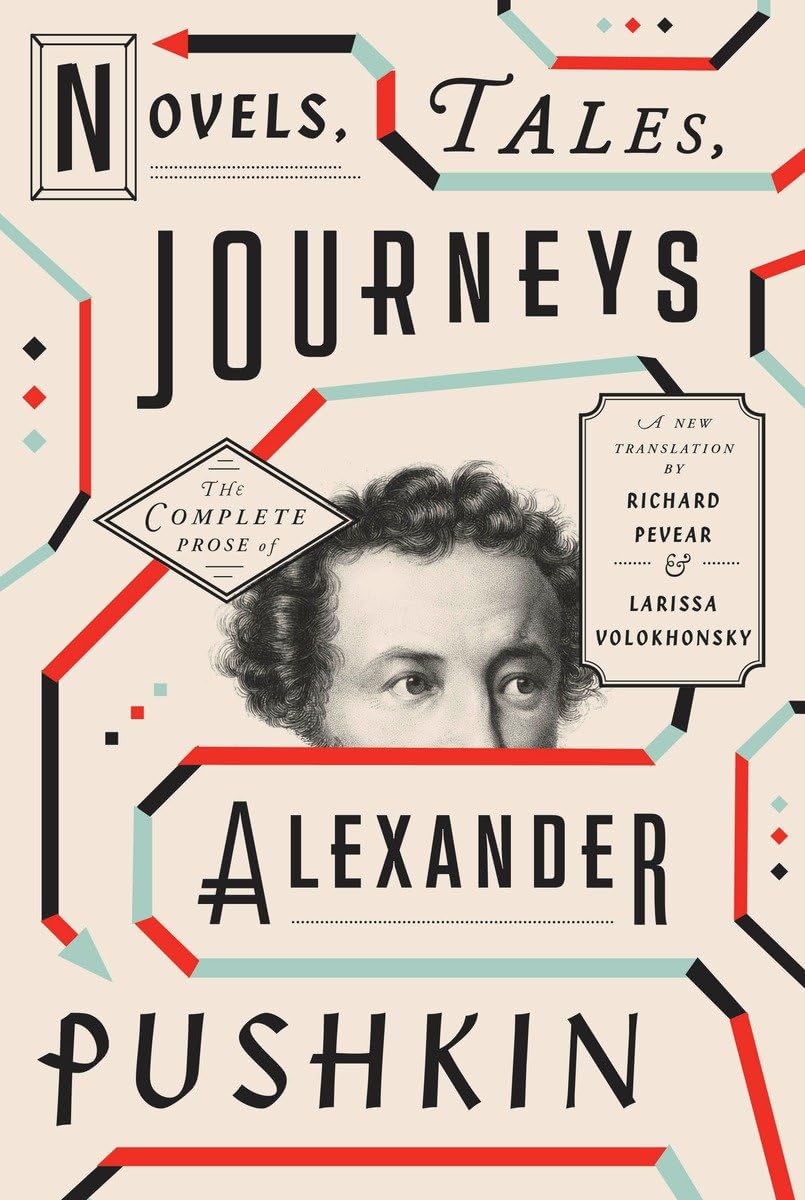 Novels, Tales, Journeys: The Complete Prose of Alexander Pushkin - 9244