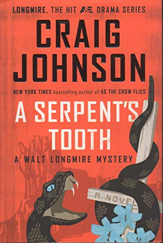 A Serpent's Tooth: A Walt Longmire Mystery (A Longmire Mystery) - 233