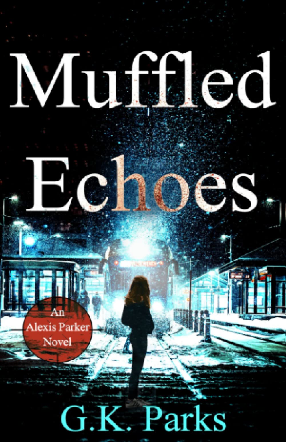 Muffled Echoes (Alexis Parker) - 5527