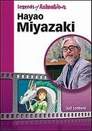 Hayao Miyazaki: Japan's Premier Anime Storyteller (Legends of Animation) - 776