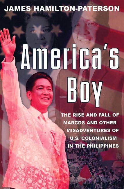 America's Boy: A Century of United States Colonialism in the Philippines - 7301