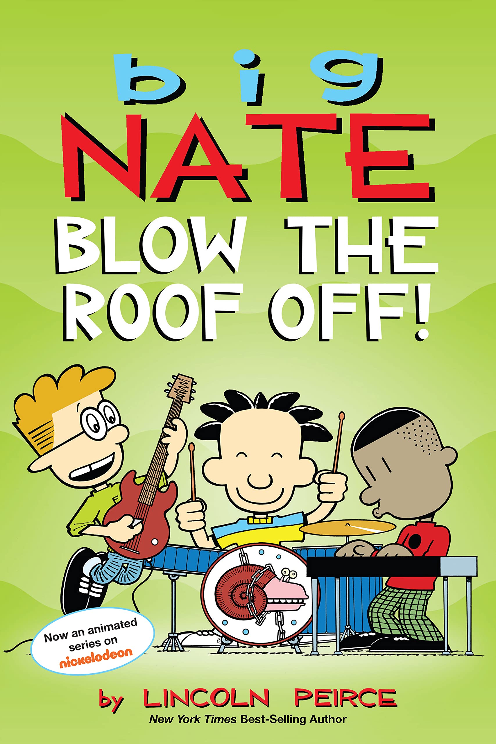 Big Nate: Blow the Roof Off! (Volume 22) - 5914