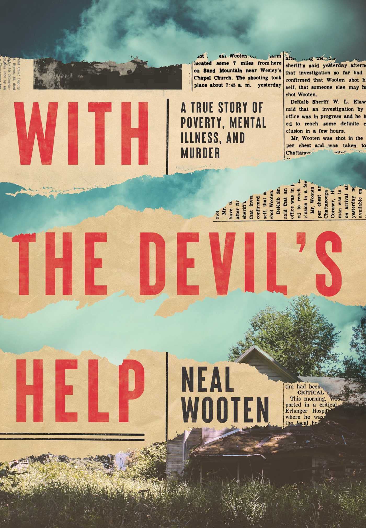 With the Devil's Help: A True Story of Poverty, Mental Illness, and Murder - 6794