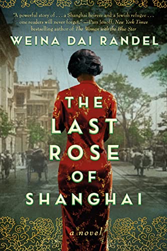 The Last Rose of Shanghai: A Novel - 7510