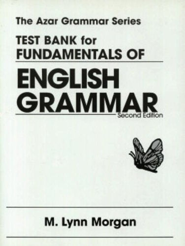 Test Bank for Fundamentals of English Grammar (The Azar Grammar Series) - 3532